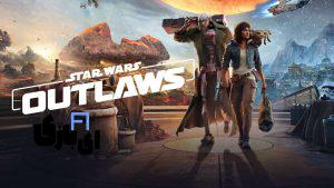 star wars outlaws: ماجراجویی در دنیای جنگ ستارگان