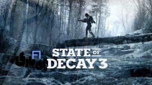 بازی State of Decay 3