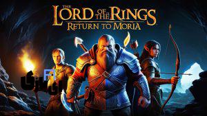 بازی The Lord of the Rings: Return to Moria