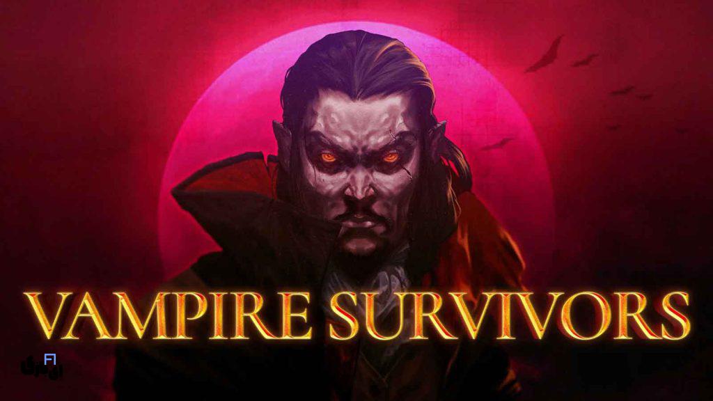 بازی Vampire Survivors بررسی جامع موفقیت یک بازی مستقل از ایده ساده تا محبوبیت جهانی 6 بازی Vampire survivors