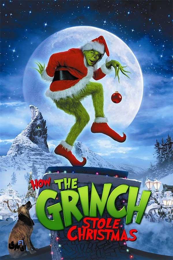 بهترین فیلم های کریسمسی:فیلمهایی که کریسمس شما را جادویی میکنند.2024 11 How the Grinch Stole Christmas (چگونه گرینچ کریسمس را دزدید)