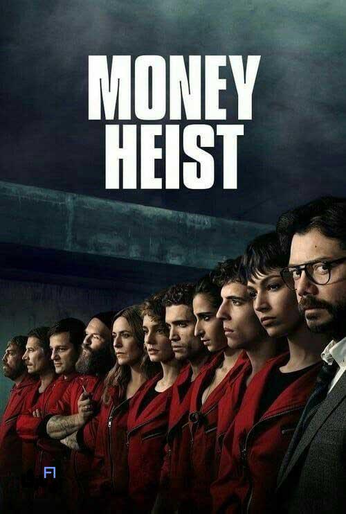 بهترین سریال های نتفلیکس،شاهکارهایی که شما را میخکوب میکنند 8 Money Heist (La Casa de Papel) (2017)