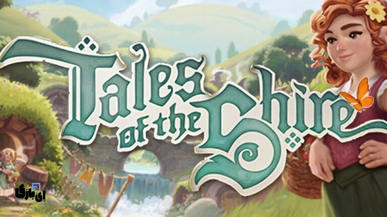 بازی Tales of the Shire دومین تاخیر را تجربه می کند 1403