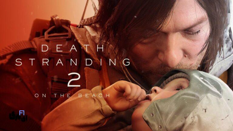 تاریخ انتشار Death Stranding 2: On The Beach + تریلر جدید