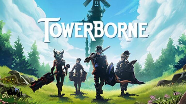 بازی Towerborne: جنگ و نقش‌آفرینی در کنار هم 1403