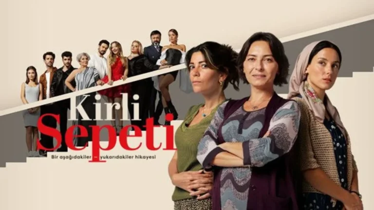 سریال سبد رخت چرک (Kirli Sepeti) – معرفی کامل و بیوگرافی بازیگران