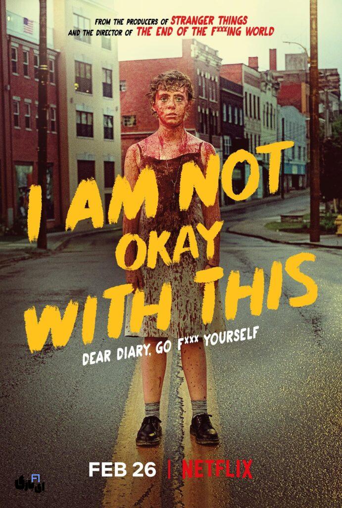 بعد از «ونزدی» چه ببینیم؟ 5 سریال های شبیه به ونزدی! 6 i am not okay with this netflix 2020 v0 svo9736cte8d1