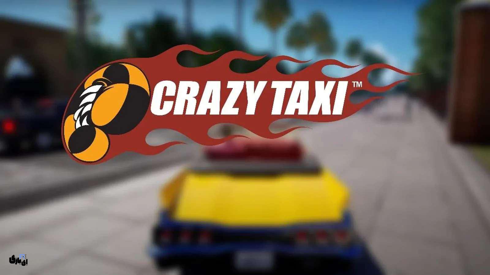 Crazy Taxi Reboot: همه چیز درباره این بازی-از تاریخچه تا گیم‌پلی
