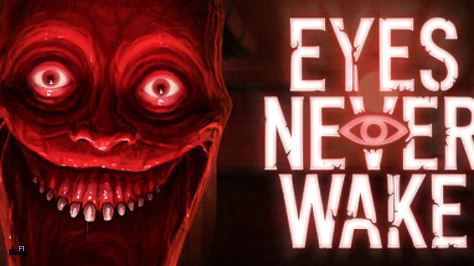 بازی Eyes Never Wake: در دنیای واقعی از هیولا پنهان شوید!